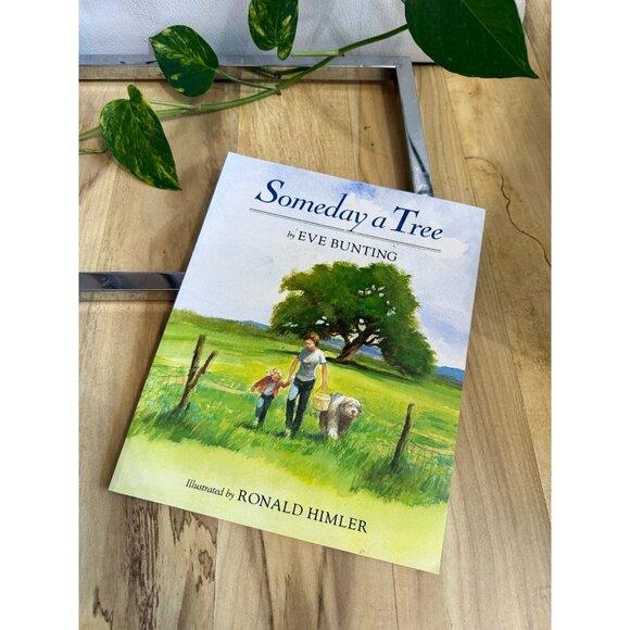 Someday a Tree by Eve Bunting - Picture 1 of 5